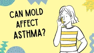 Illustration of a woman using an inhaler with the text “Can Mold Affect Asthma?” suggesting a connection between mold exposure and asthma symptoms.