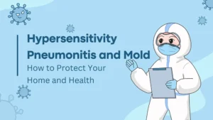 Hypersensitivity Pneumonitis and Mold - A Nurse in a White Suit Cartoon on a Blue Background with the Title of the Page in Writing in Darker Blue and Mold Spore Graphics Floating Around