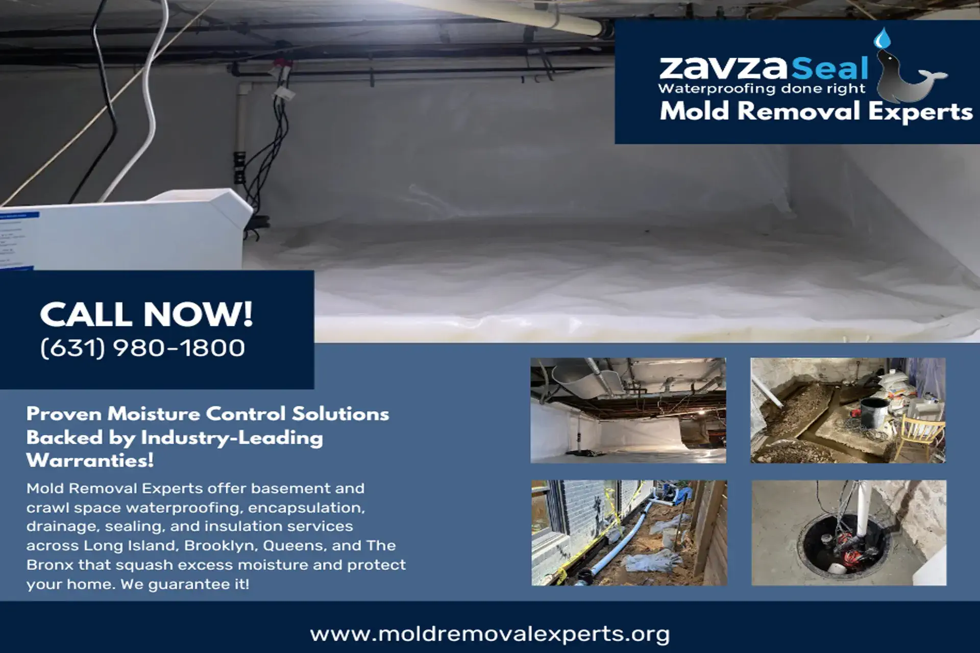 Basement and crawl space waterproofing advertisement by Zavza Seal Mold Removal Experts featuring a clean encapsulated crawl space, sump pump installation photos, drainage work, and a call-now number for moisture control services across Long Island.