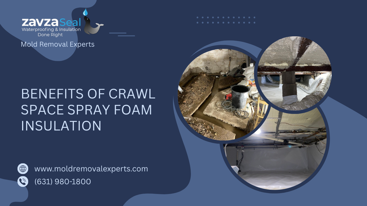 Benefits of crawl space spray foam insulation showing moisture control, air sealing, and long-term mold prevention.